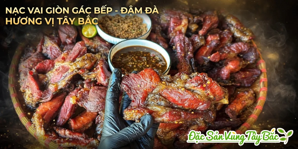 Nạc vai giòn gác bếp - đậm đà hương vị Tây Bắc