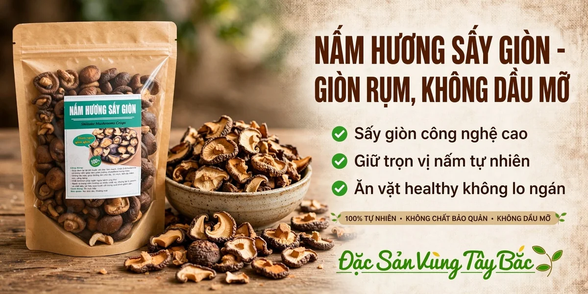 Nấm hương sấy giòn giòn rụm, không dầu mỡ