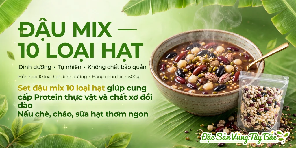 Set Đậu Mix 10 Loại Hạt Set đậu mix 10 loại hạt giúp cung cấp Protein thực vật và chất xơ dồi dào